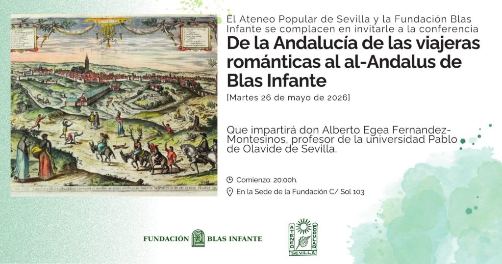 Conferencia «De la Andalucía de las viajeras románticas al al-Andalus de Blas Infante»